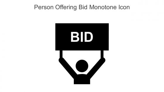 Person Offering Bid Monotone Icon In Powerpoint Pptx Png And Editable Eps Format