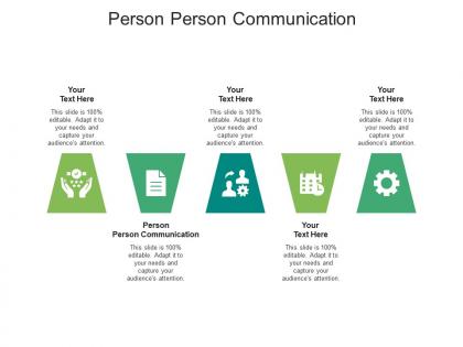 Person person communication ppt powerpoint presentation show good cpb