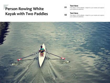 Person rowing white kayak with two paddles