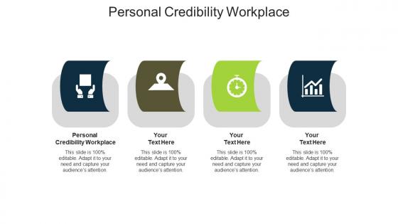 Personal credibility workplace ppt powerpoint presentation inspiration tips cpb