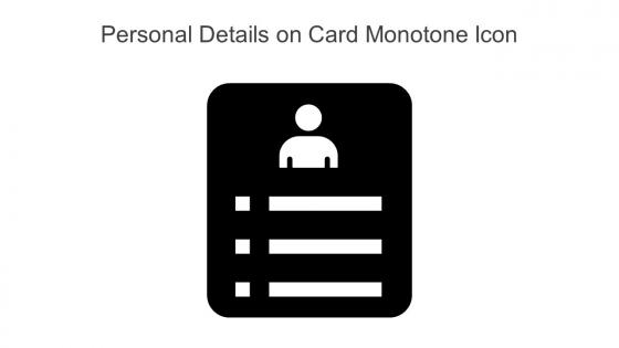 Personal Details On Card Monotone Icon Powerpoint Pptx Png And Editable Eps Format