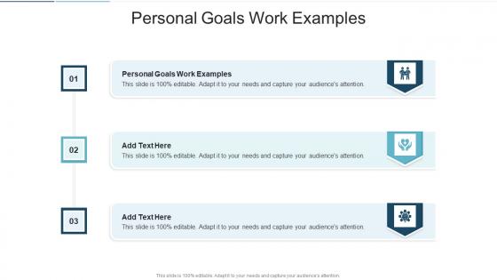 Personal Goals Work Examples In Powerpoint And Google Slides Cpb