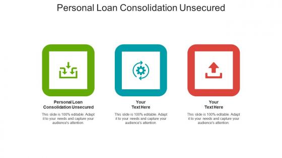 Personal loan consolidation unsecured ppt powerpoint presentation pictures influencers cpb