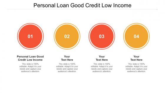 Personal loan good credit low income ppt powerpoint presentation graphics template cpb