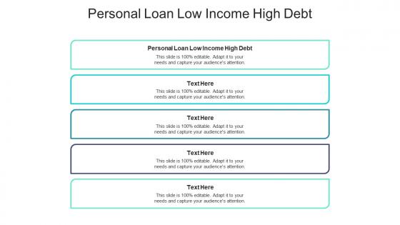 Personal loan low income high debt ppt powerpoint presentation ideas slide download cpb
