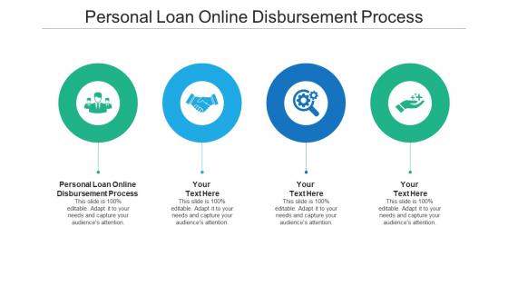Personal loan online disbursement process ppt powerpoint presentation outline topics cpb