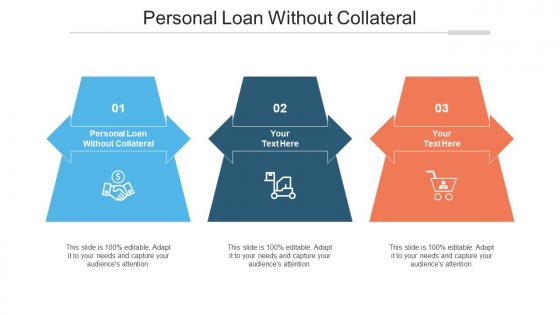 Personal Loan Without Collateral Ppt Powerpoint Presentation Pictures Show Cpb