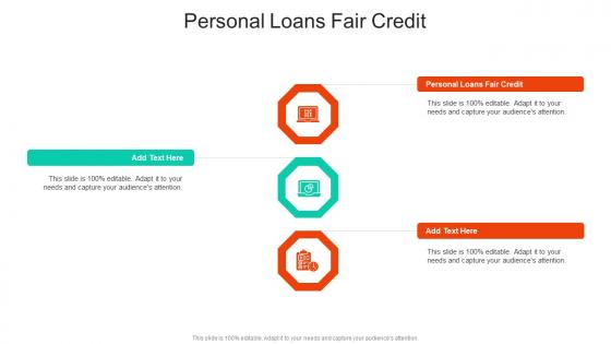 Personal Loans Fair Credit In Powerpoint And Google Slides Cpb