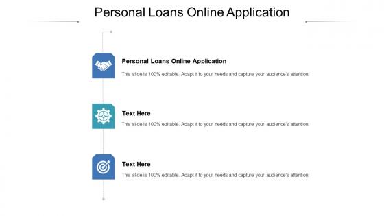 Personal loans online application ppt powerpoint presentation infographic template file formats cpb
