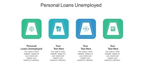 Personal loans unemployed ppt powerpoint presentation summary shapes cpb