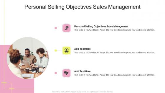 Personal Selling Objectives Sales Management In Powerpoint And Google Slides Cpb