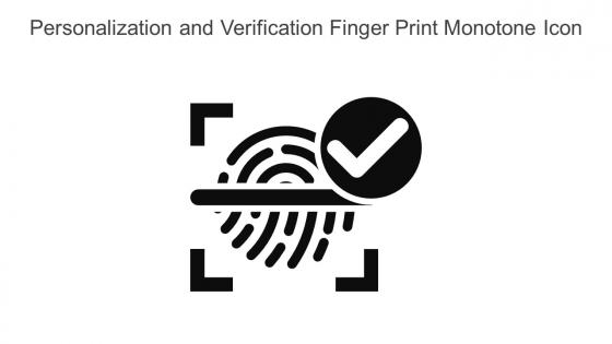 Personalization And Verification Finger Print Monotone Icon In Powerpoint Pptx Png And Editable Eps Format