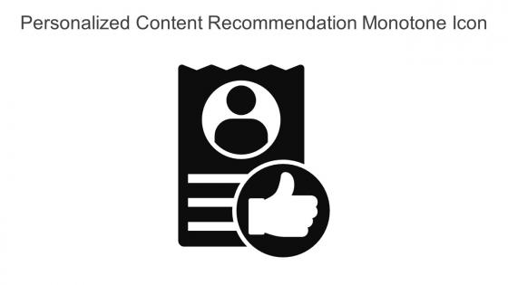 Personalized Content Recommendation Monotone Icon In Powerpoint Pptx Png And Editable Eps Format
