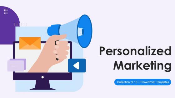Personalized Marketing Powerpoint Ppt Template Bundles