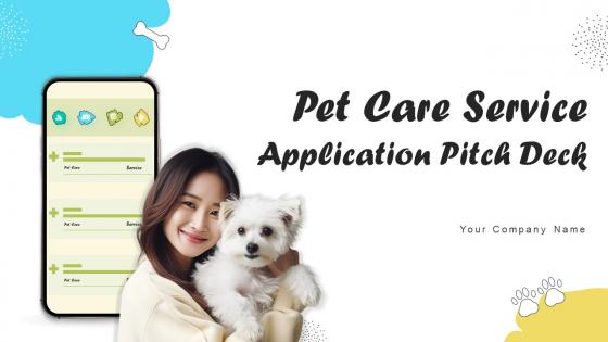 Pet Care Service Application Pitch Deck Ppt Template