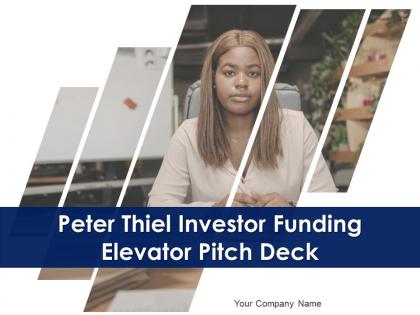Peter thiel investor funding elevator pitch deck ppt template