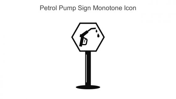 Petrol Pump Sign Monotone Icon In Powerpoint Pptx Png And Editable Eps Format