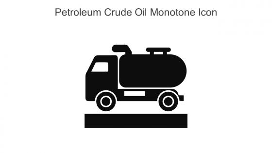 Petroleum Crude Oil Monotone Icon In Powerpoint Pptx Png And Editable Eps Format