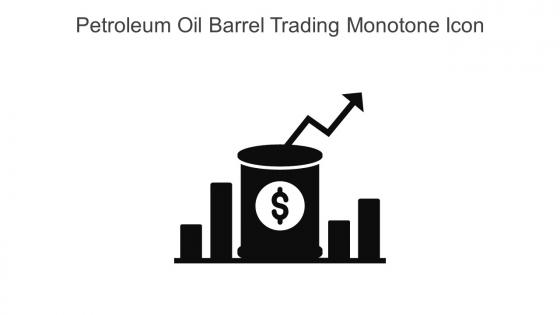 Petroleum Oil Barrel Trading Monotone Icon In Powerpoint Pptx Png And Editable Eps Format