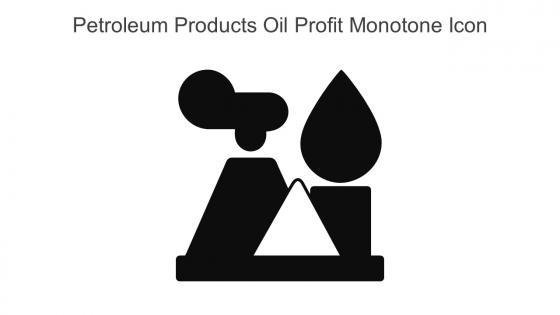 Petroleum Products Oil Profit Monotone Icon In Powerpoint Pptx Png And Editable Eps Format
