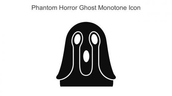 Phantom Horror Ghost Monotone Icon In Powerpoint Pptx Png And Editable Eps Format