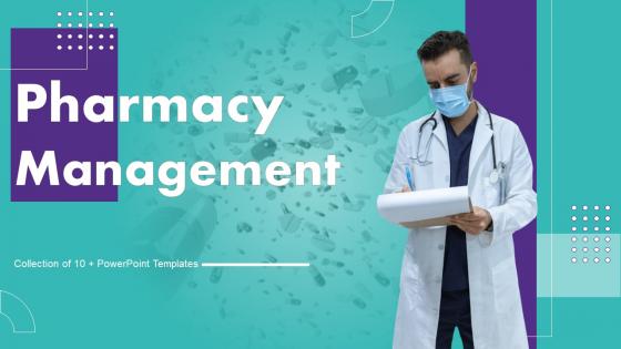 Pharmacy Management Powerpoint Ppt Template Bundles