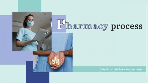 Pharmacy Process Powerpoint Ppt Template Bundles