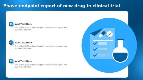 Phase Endpoint Report Of New Drug In Clinical Trial Clinical Research Trial Stages