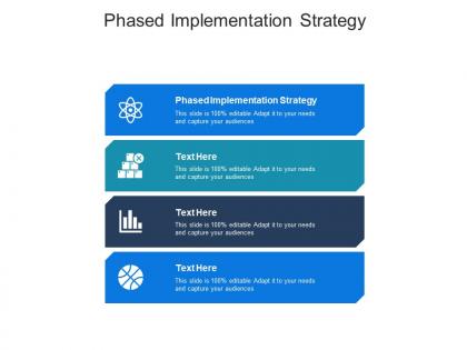 Phased implementation strategy ppt powerpoint graphic images cpb