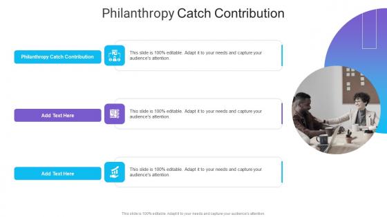 Philanthropy Catch Contribution In Powerpoint And Google Slides Cpb