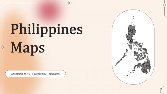Philippines Maps Powerpoint Ppt Template Bundles