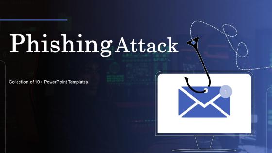 Phishing Attack Powerpoint PPT Template Bundles