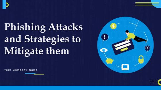 Phishing Attacks And Strategies To Mitigate Them Powerpoint Presentation Slides