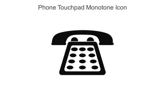 Phone Touchpad Monotone Icon In Powerpoint Pptx Png And Editable Eps Format