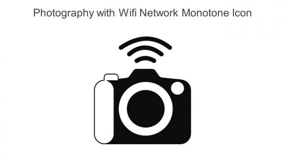 Photography With Wifi Network Monotone Icon In Powerpoint Pptx Png And Editable Eps Format