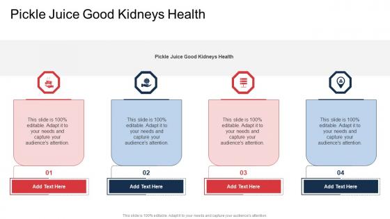 Pickle Juice Good Kidneys Health In Powerpoint And Google Slides Cpb