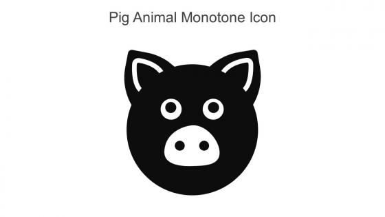 Pig Animal Monotone Icon In Powerpoint Pptx Png And Editable Eps Format