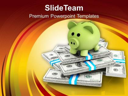 Piggy bank on dollar bills notes powerpoint templates ppt themes and graphics 0213