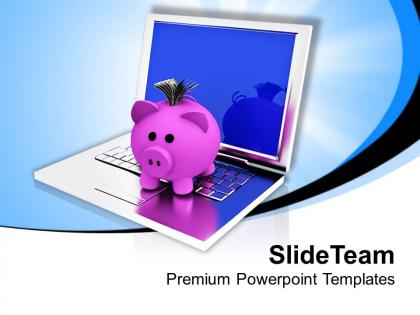 Piggy bank on laptop savings powerpoint templates ppt themes and graphics 0213