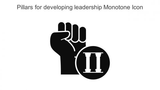Pillars For Developing Leadership Monotone Icon In Powerpoint Pptx Png And Editable Eps Format