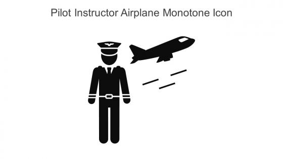 Pilot Instructor Airplane Monotone Icon In Powerpoint Pptx Png And Editable Eps Format