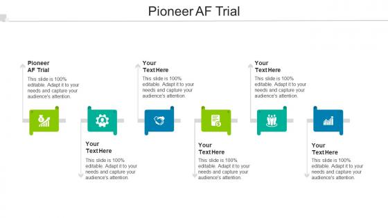 Pioneer AF Trial Ppt Powerpoint Presentation Styles Graphics Download Cpb