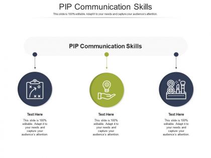 Pip communication skills ppt powerpoint presentation slides show cpb