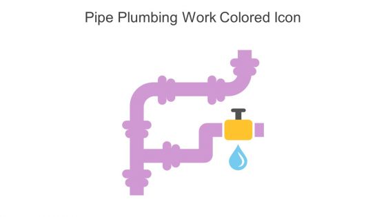 Pipe Plumbing Work Colored Icon In Powerpoint Pptx Png And Editable Eps Format