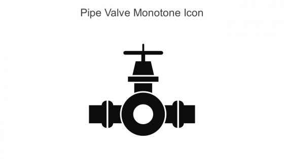 Pipe Valve Monotone Icon In Powerpoint Pptx Png And Editable Eps Format