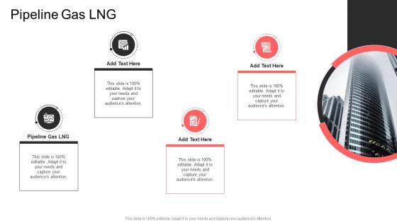 Pipeline Gas LNG In Powerpoint And Google Slides Cpb
