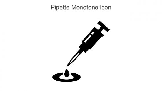 Pipette Monotone Icon In Powerpoint Pptx Png And Editable Eps Format