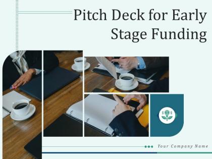 Pitch Deck For Early Stage Funding Powerpoint Presentation Slides