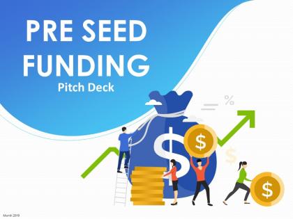 Pitch deck for pre seed funding powerpoint presentation slides