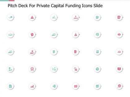 Pitch deck for private capital funding icons slide
